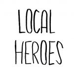 Local Heroes